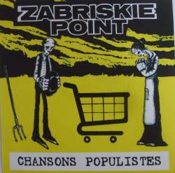 Zabriskie Point : Chansons Populistes